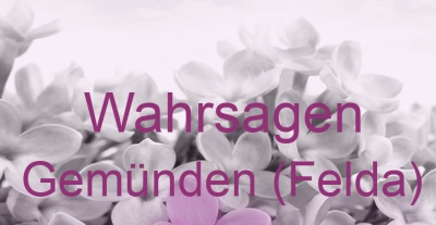Wahrsagen Gemünden (Felda) | Top-Experten für Kartenlegen, Wahrsagen, Hellsehen, Zukunftsdeutung.